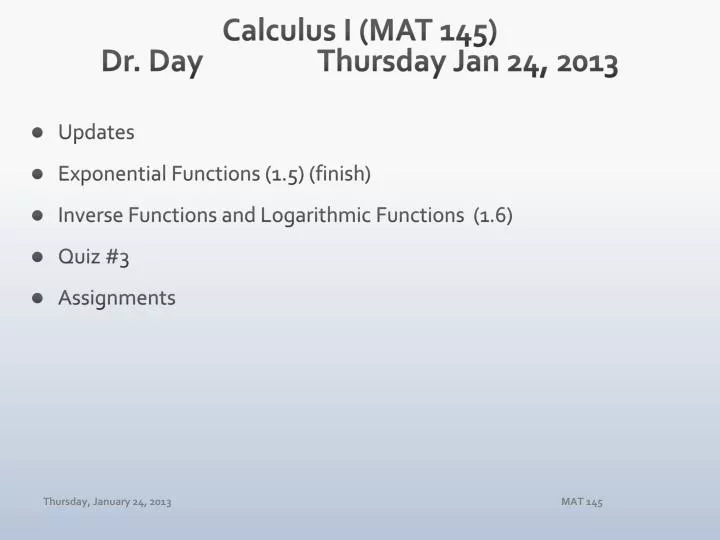 calculus i mat 145 dr day thur sday jan 24 2013