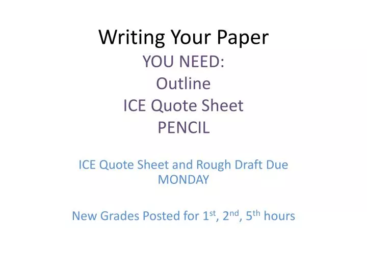 writing your paper you need outline ice quote sheet pencil