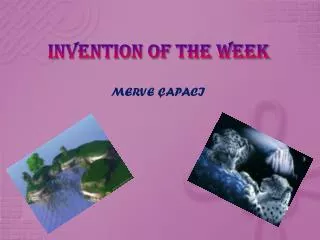 INVENTION OF THE WEEK