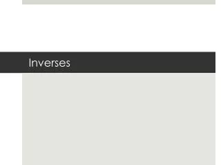 Inverses