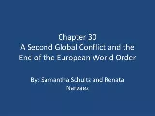 Chapter 30 A Second Global Conflict and the End of the European World Order