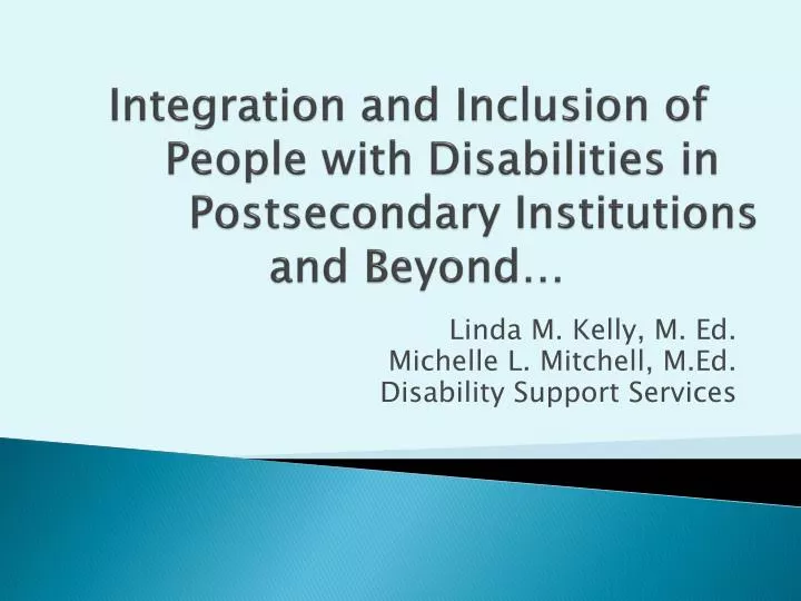integration and inclusion of people with disabilities in postsecondary institutions and beyond