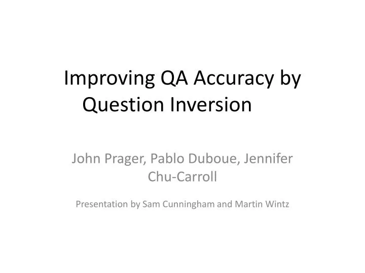 improving qa accuracy by question inversion