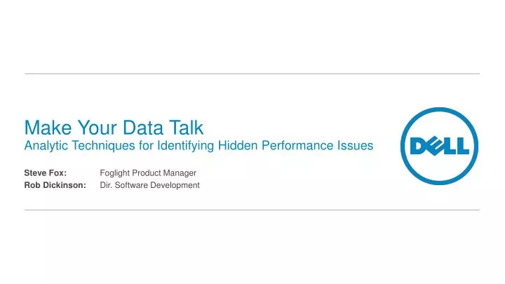 make your data talk analytic techniques for identifying h idden p erformance i ssues