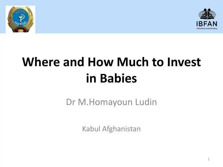 where and how much to invest in babies