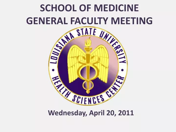 school of medicine general faculty meeting