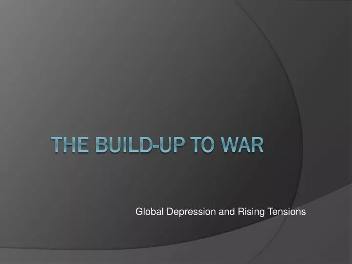 global depression and rising tensions