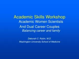 Academic Skills Workshop Academic Women Scientists