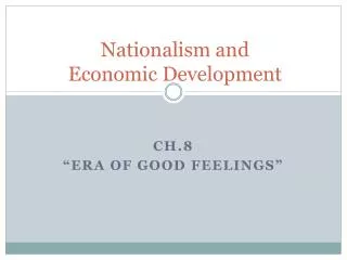 Nationalism and Economic Development