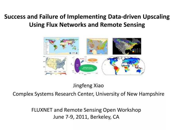 success and failure of implementing data driven upscaling u sing flux networks and remote sensing