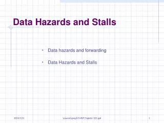 Data Hazards and Stalls