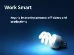 Work Smart - slide 1