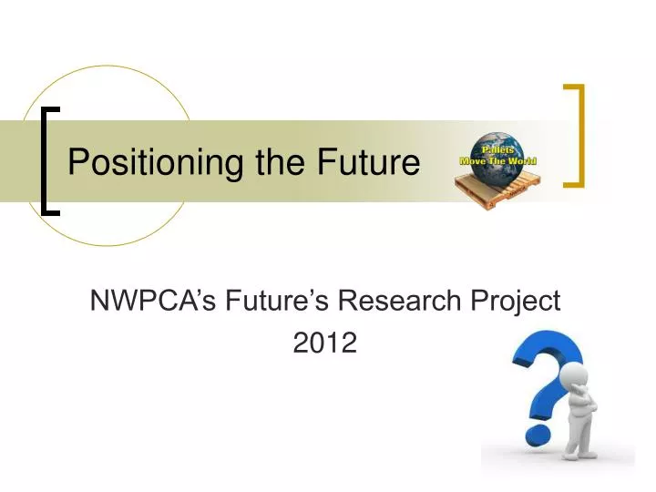 positioning the future