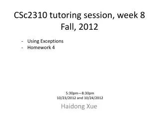 CSc2310 tutoring session, week 8 Fall, 2012