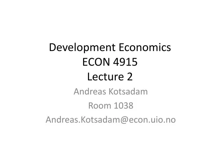 development economics econ 4915 lecture 2