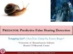Predator : Predictive False Sharing Detection - slide 1