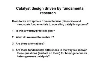 Catalyst design driven by fundamental research