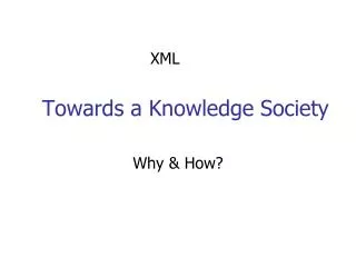 Towards a Knowledge Society