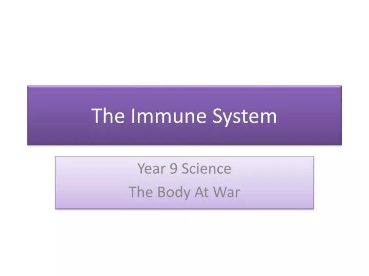 PPT - The Immune System PowerPoint Presentation, Free Download - ID:2733584