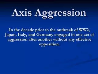 Axis Aggression