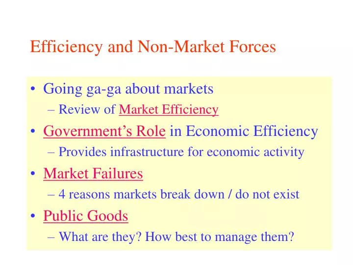 efficiency and non market forces