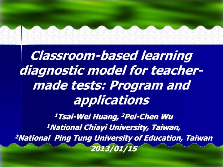 classroom based learning diagnostic model for teacher made tests program and applications