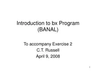 Introduction to bx Program (BANAL)