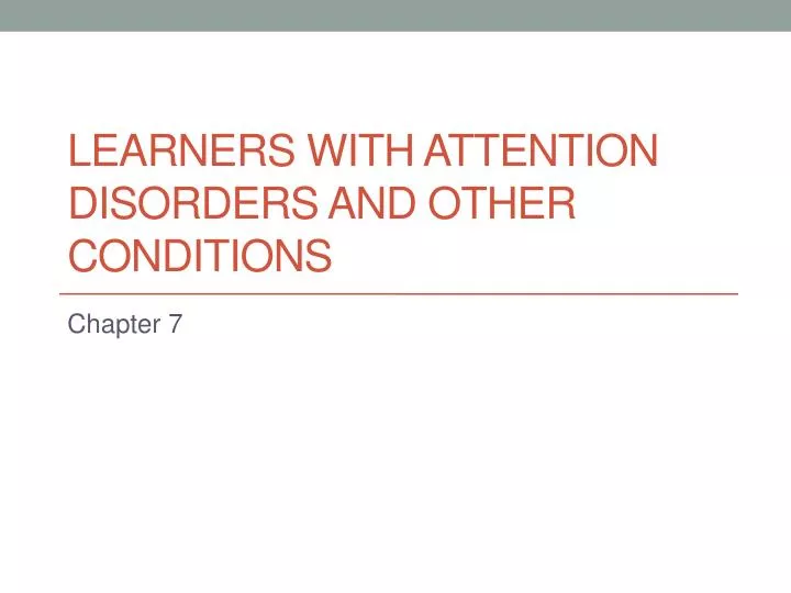 learners with attention disorders and other conditions