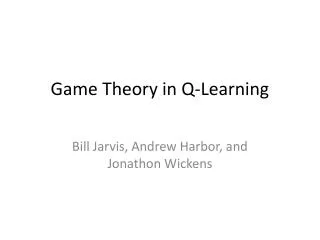 Game Theory in Q-Learning