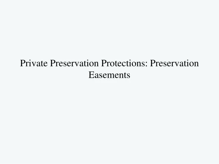 private preservation protections preservation easements