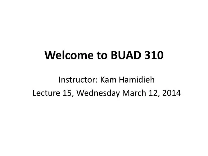 welcome to buad 310