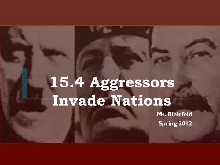 15 4 aggressors invade nations