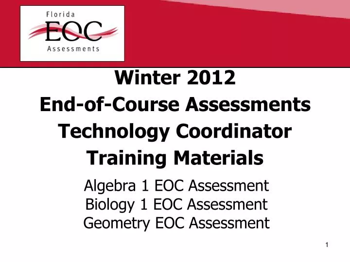 winter 2012 end of course assessments technology coordinator training materials