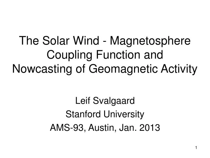 the solar wind magnetosphere coupling function and nowcasting of geomagnetic activity