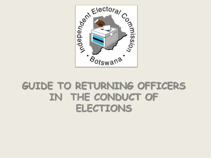 guide to returning officers in the conduct of elections