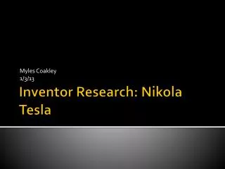 Inventor Research: Nikola Tesla