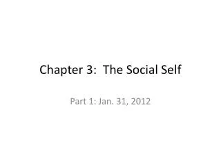 Chapter 3: The Social Self