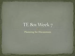 TE 801 Week 7