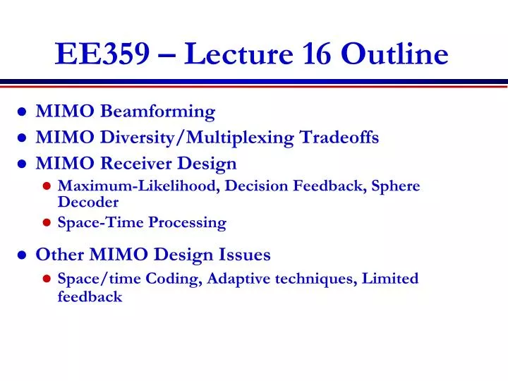 ee359 lecture 16 outline