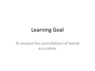 Learning Goal