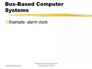 Bus-Based Computer Systems