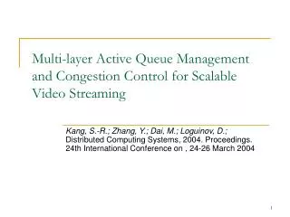 Multi-layer Active Queue Management and Congestion Control for Scalable Video Streaming