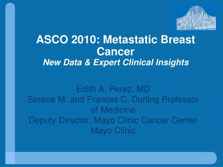 asco 2010 metastatic breast cancer new data expert clinical insights