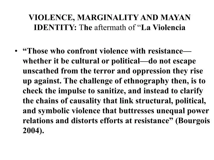 violence marginality and mayan identity t he aftermath of la violencia