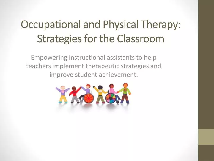 occupational and physical therapy strategies for the classroom
