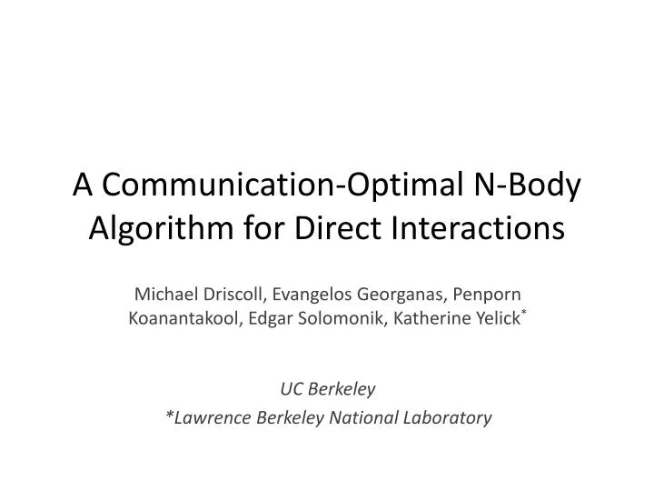 a communication optimal n body algorithm for direct interactions