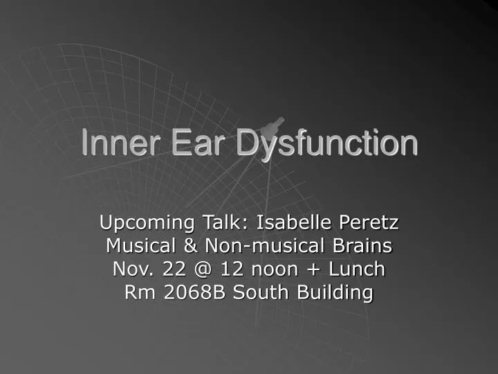 inner ear dysfunction