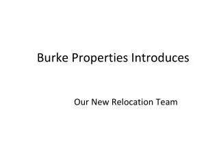 burke properties introduces