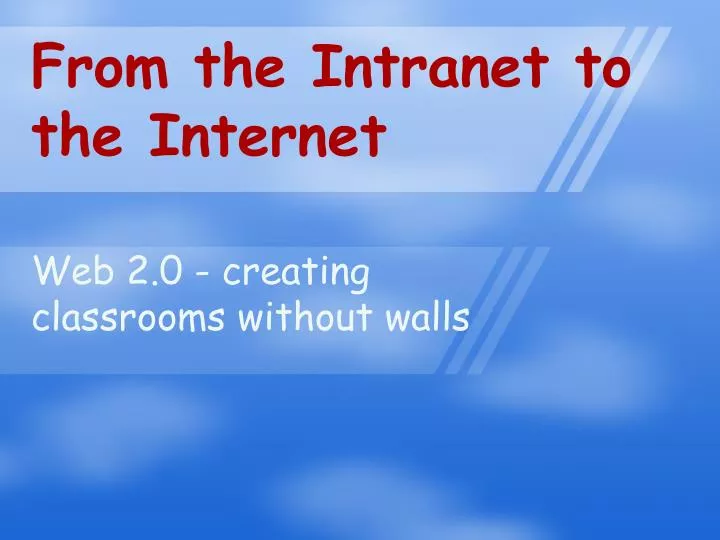 from the intranet to the internet