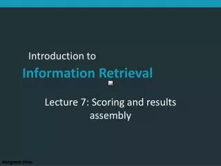 Lecture 7: Scoring and results assembly